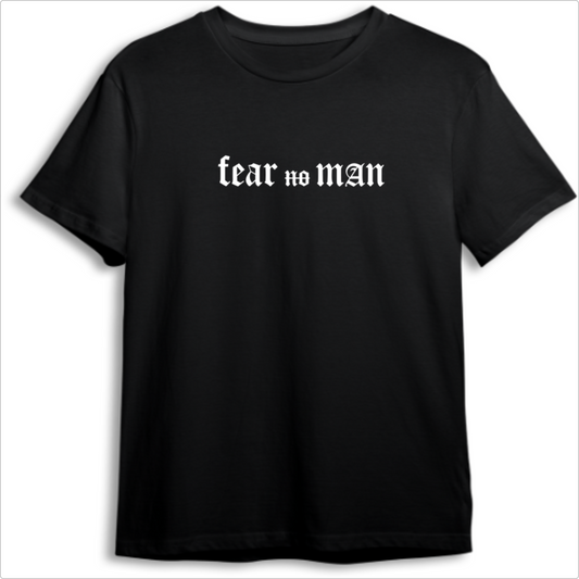 Camiseta "Fear no Man"